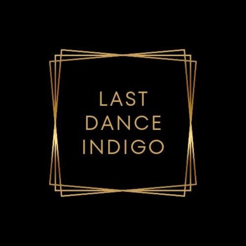 Last Dance-Indigo