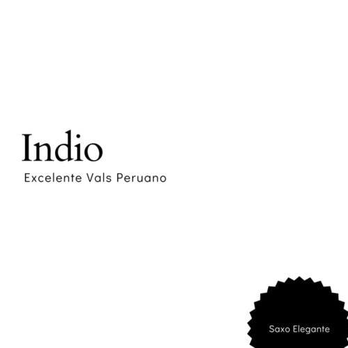 Indio Excelente Vals Peruano