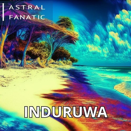 Astral Fanatic-Induruwa