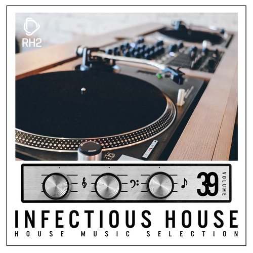 Various Artists-Infectious House, Vol. 39