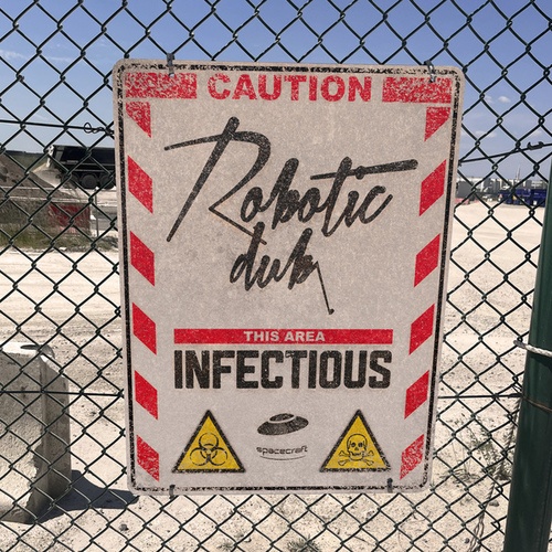 Robotic Dub-Infectious