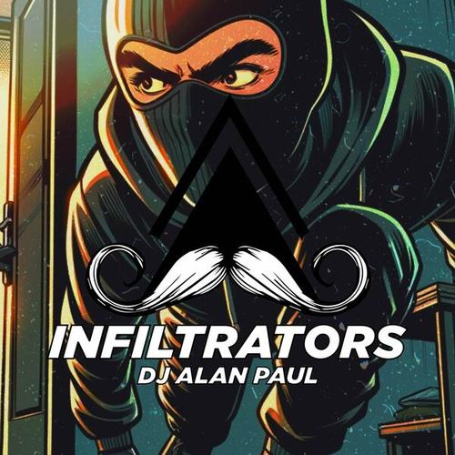 DJ Alan Paul-Infiltrators