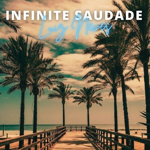 Infinite Saudade