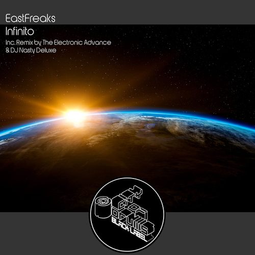 EastFreaks, The Electronic Advance, DJ Nasty Deluxe-Infinito