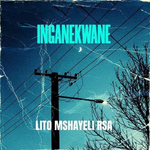 Lito Mshayeli RSA-Inganekwane