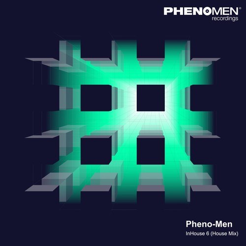 Pheno-Men-Inhouse 6 (House Mix)