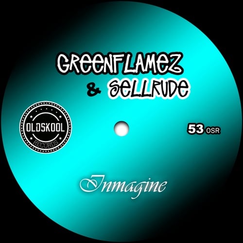 GreenFlamez, SellRude-Inmagine