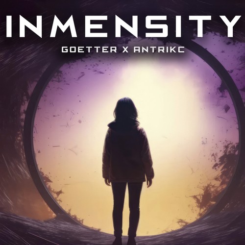 Goetter, Antrikc-Inmensity