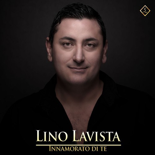 Lino Lavista-Innamorato di te (Radio Edit)