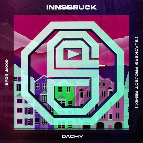 Dachy, Slackers Project-Innsbruck (Slackers Project Remix)