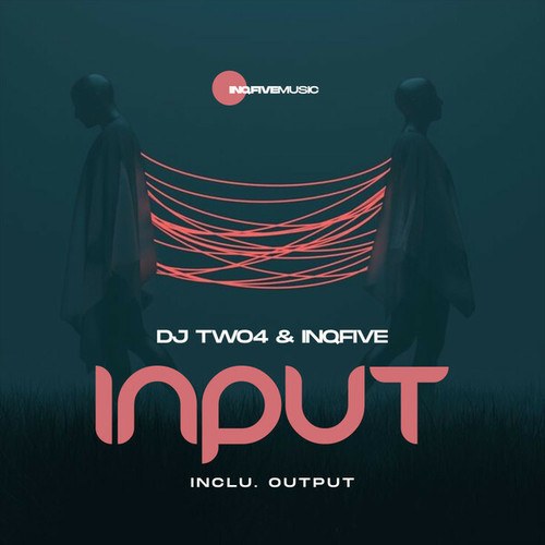 DJ Two4, InQfive, KilloTronix-Input