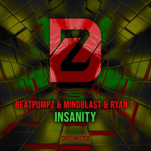 Beatpumpz, Mindblast, Ryan T.-Insanity