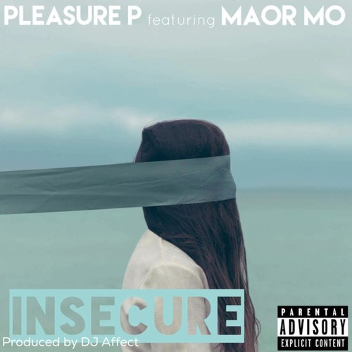 Pleasure P, Maor Mo-Insecure