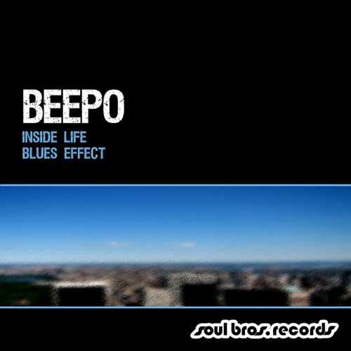 Beepo-Inside Life / Blues Effect