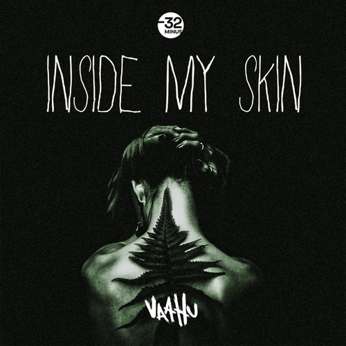 Vaahu-Inside my Skin
