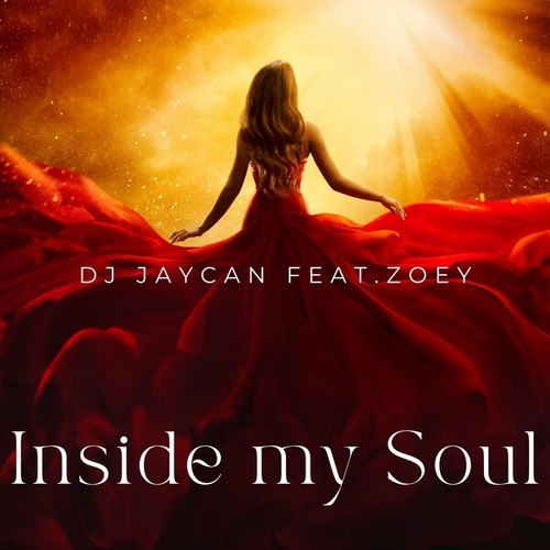 DJ JayCan, Zoey-Inside My Soul