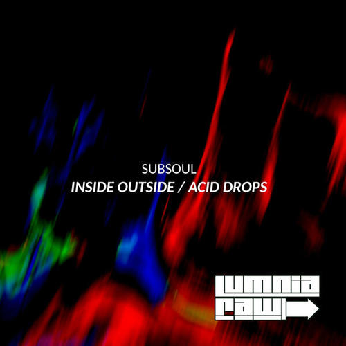 Subsoul-Inside Outside / Acid Drops