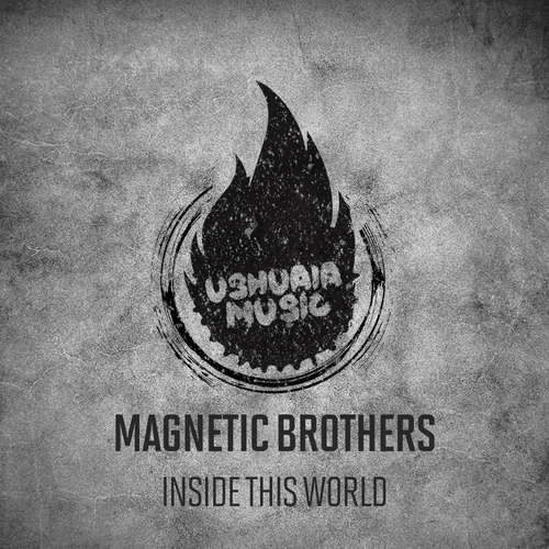 Magnetic Brothers-Inside This World