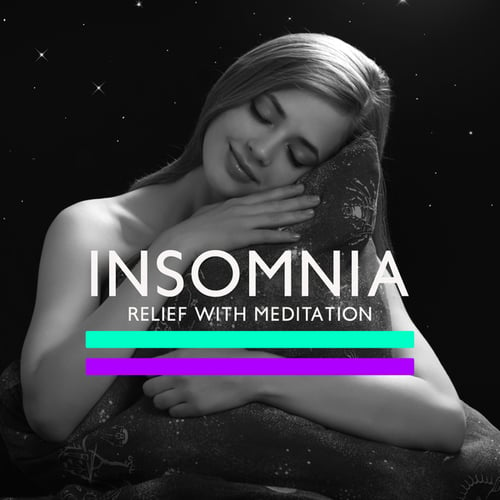 Insomnia Relief with Meditation in the World Sleep Day 2022