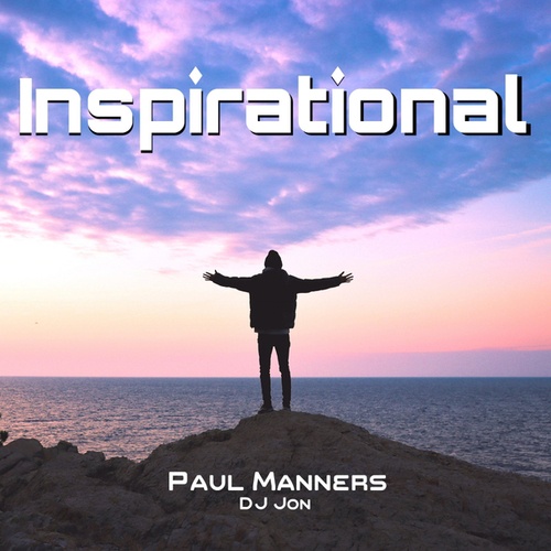 DJ Jon, Paul Manners-Inspirational