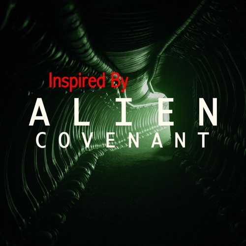 Inspired By 'Alien: Covenant'