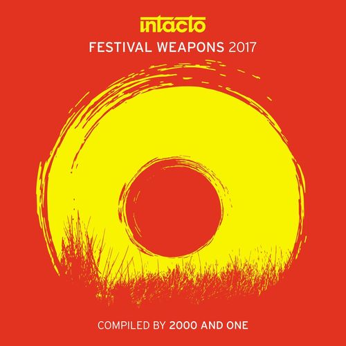 Various Artists-Intacto Festival Weapons 2017 - Compiled by 2000 and One