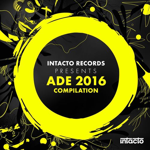Various Artists-Intacto Records Presents ADE 2016 Compilation