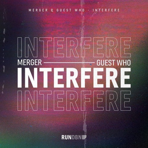 Merger, Guest Who-Interfere