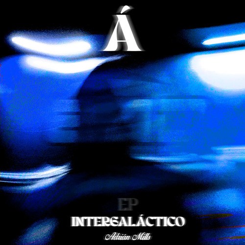 Adrian Mills, WILDERÍCH, DVAID-INTERGALÁCTICO EP