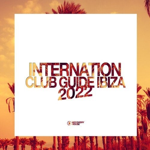Various Artists-International Club Guide Ibiza 2022
