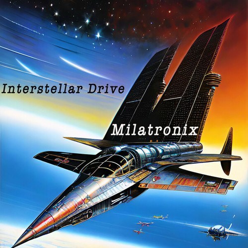 Milatronix-Interstellar Drive