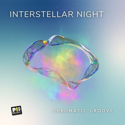 Chromatic Groove-Interstellar Night