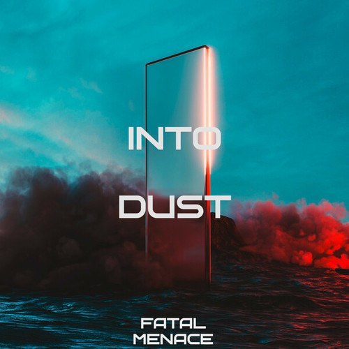 Into Dust