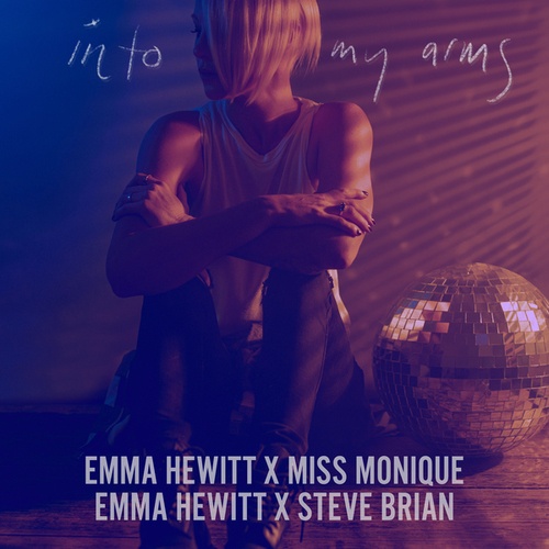 Emma Hewitt, Miss Monique, Steve Brian-INTO MY ARMS