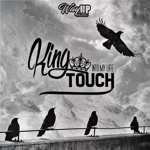 KingTouch, Khanyisa, Tee-R, Music Roots, Miss B-Into My Life