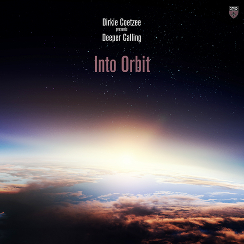 Dirkie Coetzee, Deeper Calling-Into Orbit