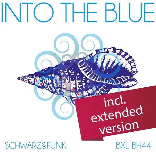 Schwarz & Funk-Into the Blue (Extended Version)