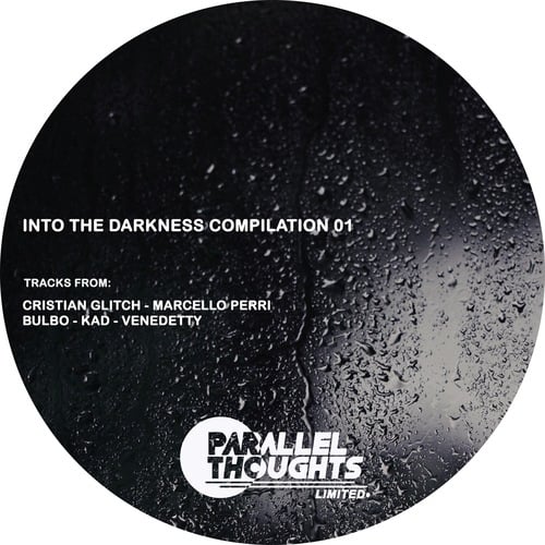 Marcello Perri, Venedetty, Bulbo, KAD, Cristian Glitch-Into the Darkness 01