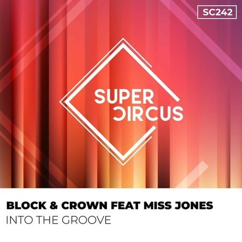 Block & Crown, Miss Jones-Into the Groove
