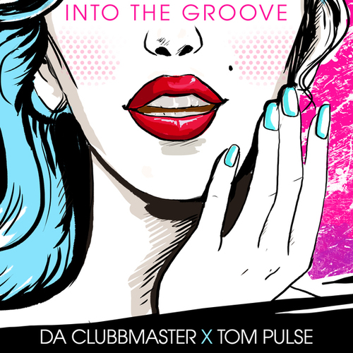 Tom Pulse, Da Clubbmaster-Into The Groove