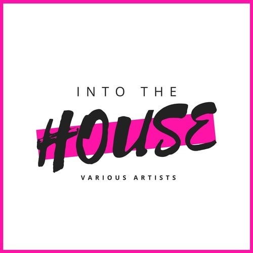Various Artists-Into the House