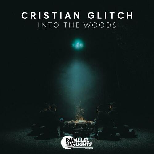 Cristian Glitch-Into the Woods