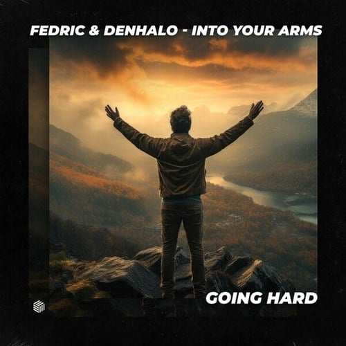 Fedric, Denhalo-Into Your Arms