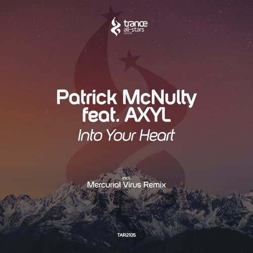 Patrick McNulty, AXYL, Mercurial Virus-Into Your Heart