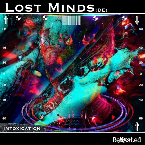 Lost Minds (DE)-Intoxication
