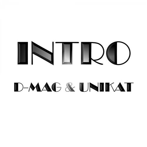 D-Mag, Unikat Music-Intro