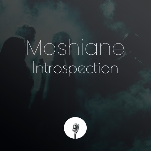 Mashiane-Introspection