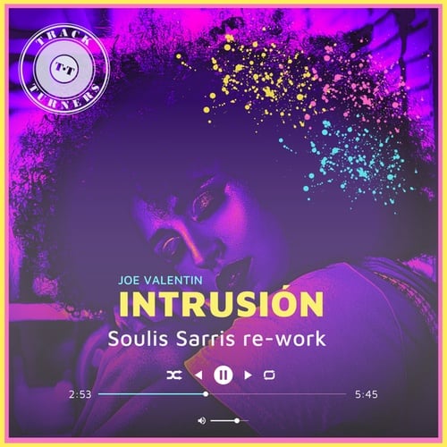 Joe Valentin, Soulis Sarris-Intrusíon