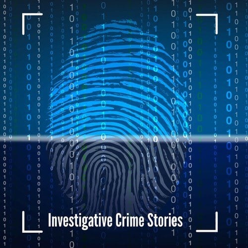 Investigative Crime Stories