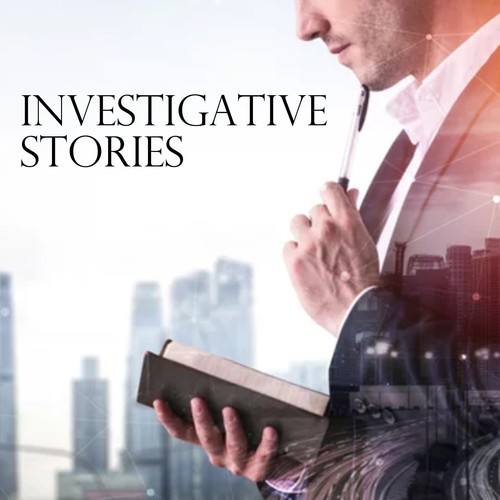 Investigative Stories